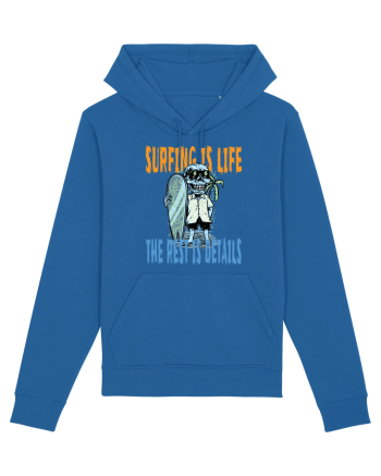 Surfing Is Life The Rest Is Details Royal Blue