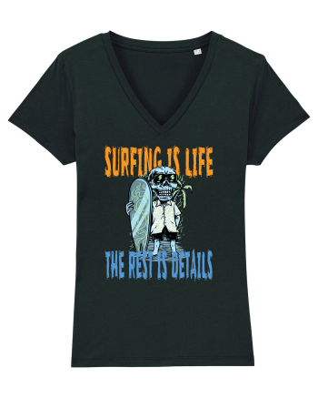 Surfing Is Life The Rest Is Details Black