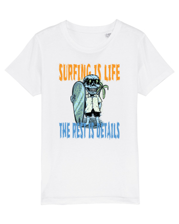 Surfing Is Life The Rest Is Details White