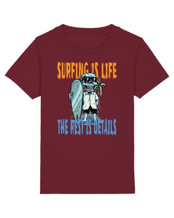 Surfing Is Life The Rest Is Details Burgundy