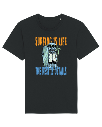 Surfing Is Life The Rest Is Details Black
