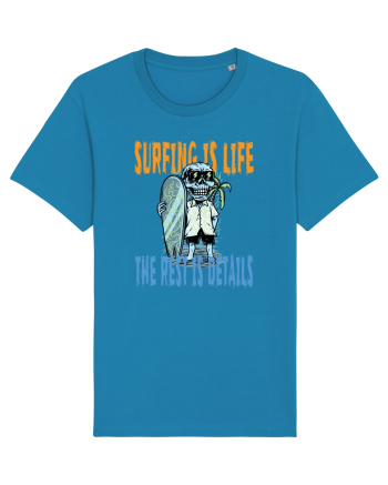 Surfing Is Life The Rest Is Details Azur