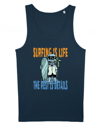 Surfing Is Life The Rest Is Details Navy