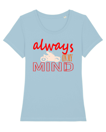 Always On My Mind, Moto Sky Blue