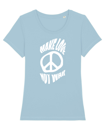 Make Love Not War Sky Blue