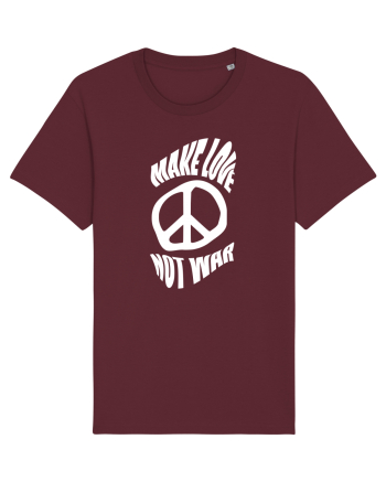 Make Love Not War Burgundy