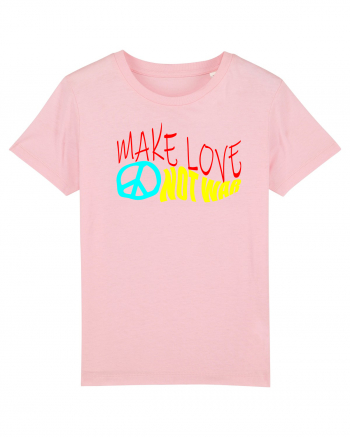 Make Love Not War Cotton Pink