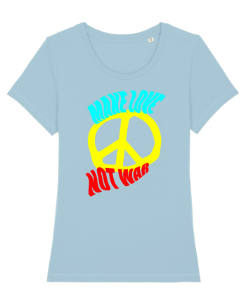 Make Love Not War Sky Blue