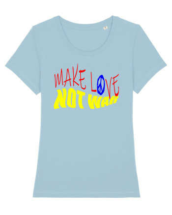 Make Love Not War 4 Sky Blue