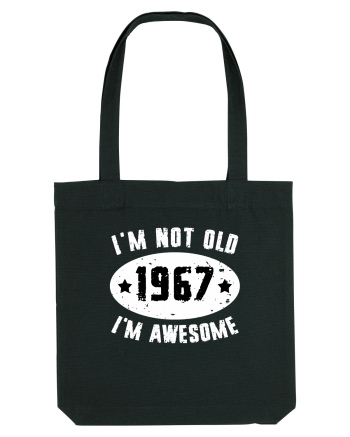 I'm Not Old I'm Awesome 1967 Black