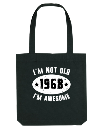I'm Not Old I'm Awesome 1968 Black