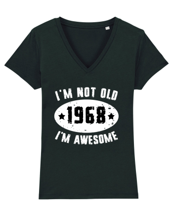 I'm Not Old I'm Awesome 1968 Black