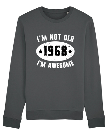 I'm Not Old I'm Awesome 1968 Anthracite