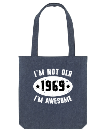 I'm Not Old I'm Awesome 1969 Midnight Blue