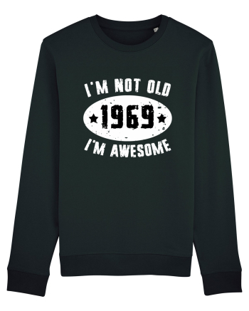 I'm Not Old I'm Awesome 1969 Black