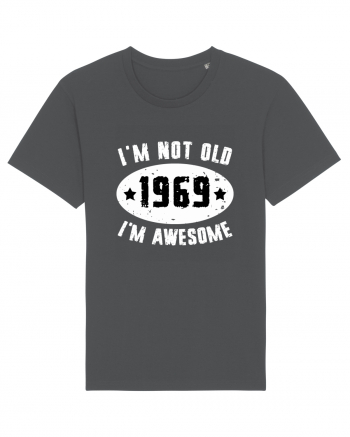 I'm Not Old I'm Awesome 1969 Anthracite