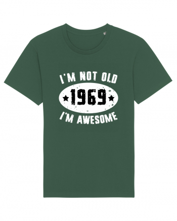 I'm Not Old I'm Awesome 1969 Bottle Green