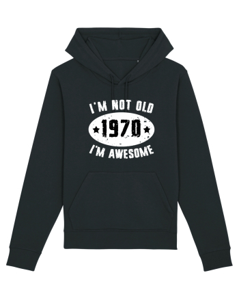 I'm Not Old I'm Awesome 1970 Black