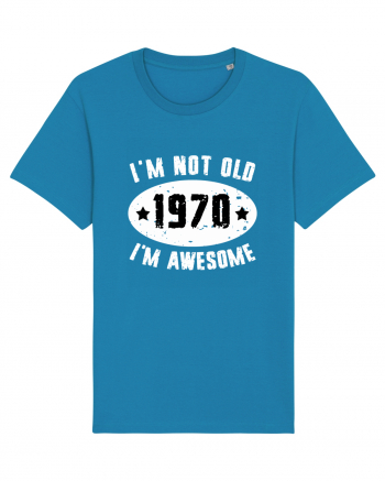 I'm Not Old I'm Awesome 1970 Azur