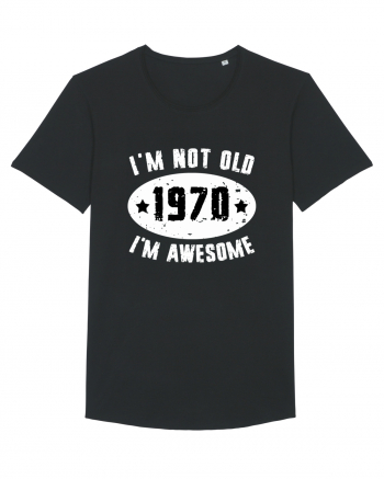 I'm Not Old I'm Awesome 1970 Black