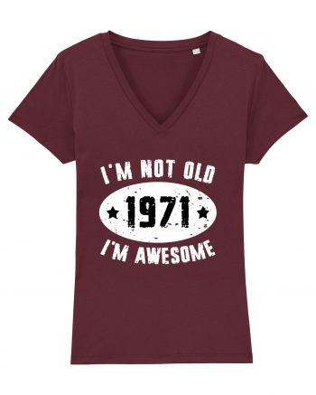 I'm Not Old I'm Awesome 1971 Burgundy