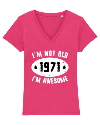 I'm Not Old I'm Awesome 1971 Raspberry