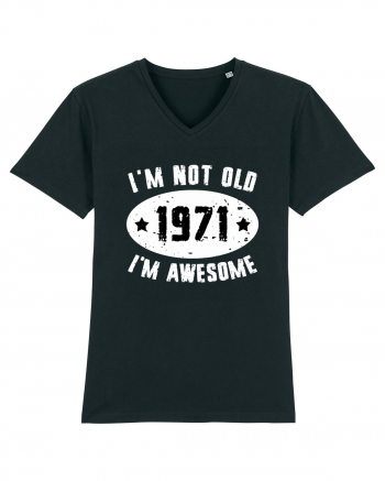 I'm Not Old I'm Awesome 1971 Black