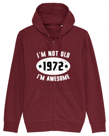 I'm Not Old I'm Awesome 1972 Burgundy