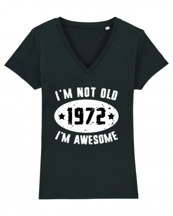 I'm Not Old I'm Awesome 1972 Black