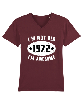 I'm Not Old I'm Awesome 1972 Burgundy