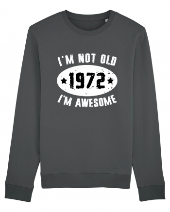 I'm Not Old I'm Awesome 1972 Anthracite