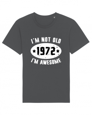 I'm Not Old I'm Awesome 1972 Anthracite
