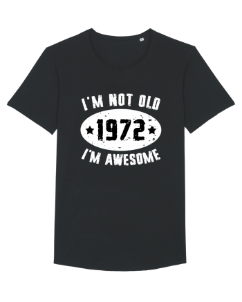 I'm Not Old I'm Awesome 1972 Black