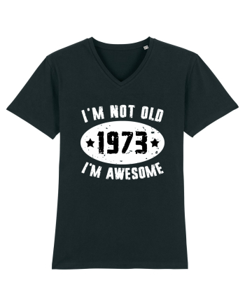 I'm Not Old I'm Awesome 1973 Black