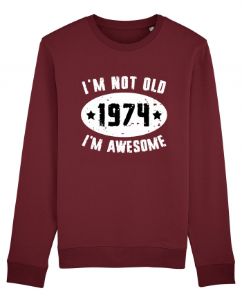 I'm Not Old I'm Awesome 1974 Burgundy