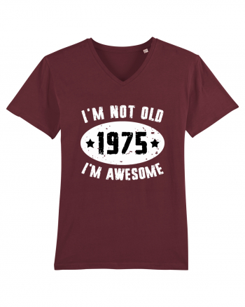 I'm Not Old I'm Awesome 1975 Burgundy