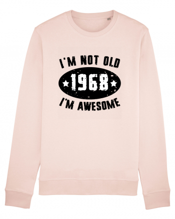 I'm Not Old I'm Awesome 1968 Candy Pink