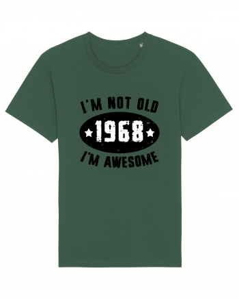 I'm Not Old I'm Awesome 1968 Bottle Green