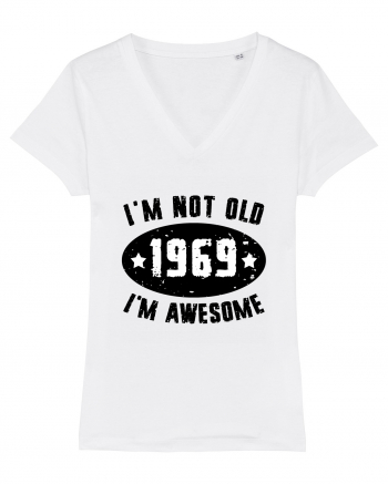 I'm Not Old I'm Awesome 1969 White