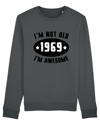 I'm Not Old I'm Awesome 1969 Anthracite