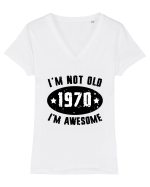 I'm Not Old I'm Awesome 1970 Tricou mânecă scurtă guler V Damă Evoker