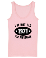 I'm Not Old I'm Awesome 1971 Maiou Damă Dreamer