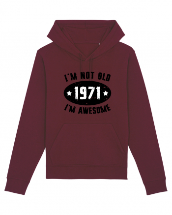 I'm Not Old I'm Awesome 1971 Burgundy