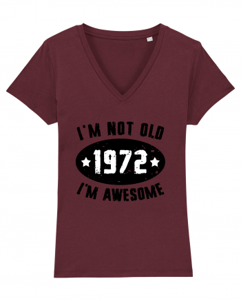 I'm Not Old I'm Awesome 1972 Burgundy