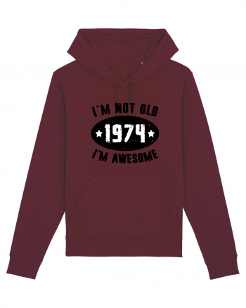 I'm Not Old I'm Awesome 1974 Burgundy