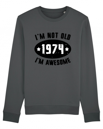 I'm Not Old I'm Awesome 1974 Anthracite