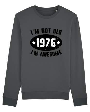 I'm Not Old I'm Awesome 1976 Anthracite