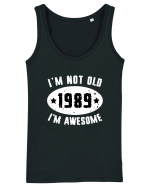 I'm Not Old I'm Awesome 1989 Maiou Damă Dreamer