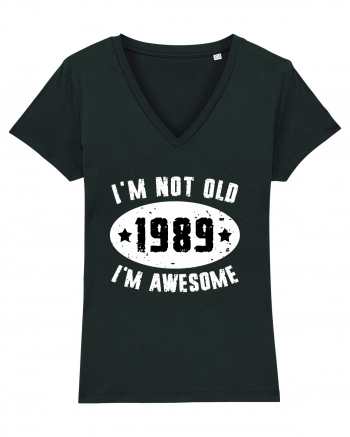 I'm Not Old I'm Awesome 1989 Black