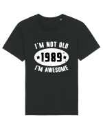 I'm Not Old I'm Awesome 1989 Tricou mânecă scurtă Unisex Rocker
